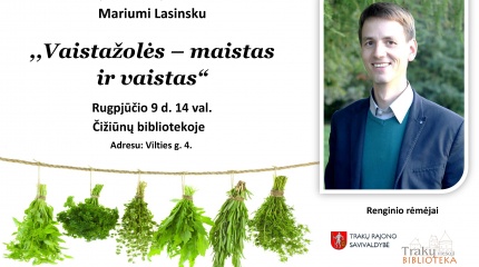 Rugpjūčio 9-ąją susitikimas su vaistažolininku Mariumi Lasinsku 