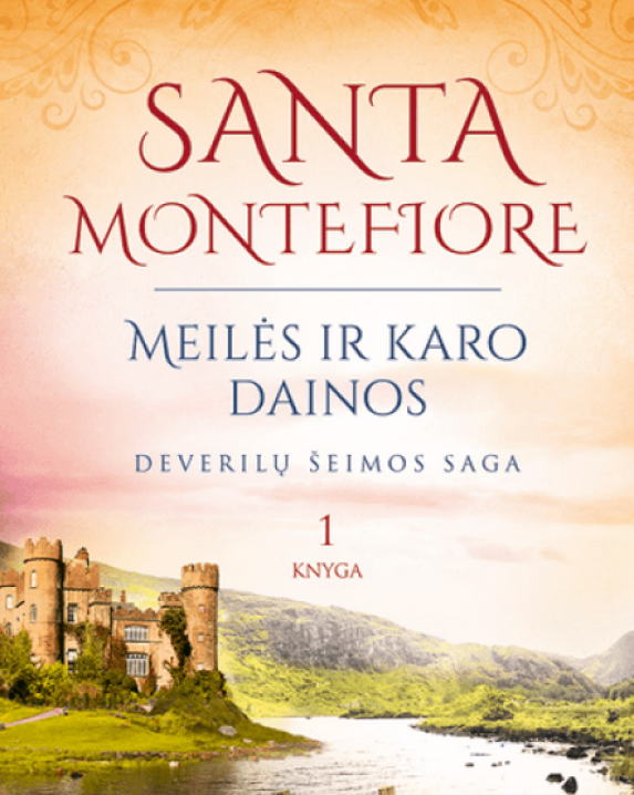 Meilės ir karo dainos. Deverilų šeimos saga, 1 knyga