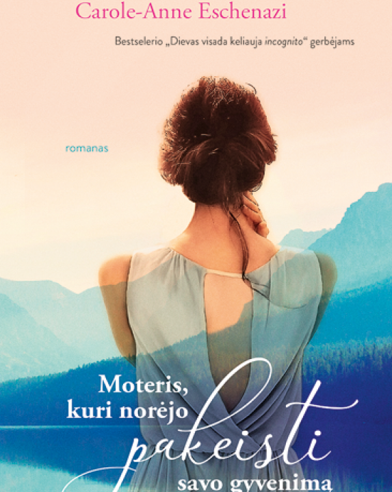 Moteris, kuri norėjo pakeisti savo gyvenimą