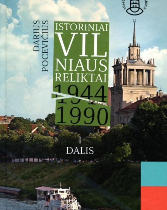 Istoriniai Vilniaus reliktai 1944–1990, I dalis