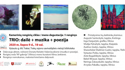 Nuo liepos 9 d. sugrįžta renginių ciklas/ meno degustacijos „TRIO: dailė+muzika+poezija“