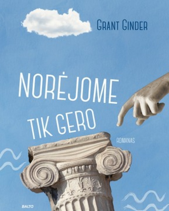 Norėjome tik gero