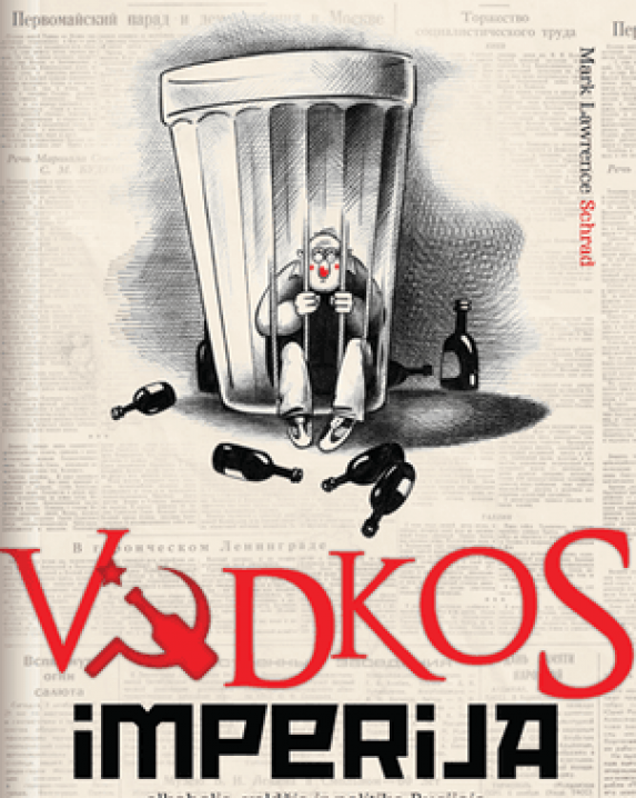 Vodkos imperija: alkoholis, valdžia ir politika Rusijoje