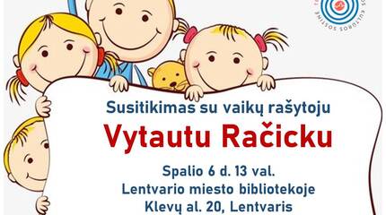 Kviečiame į susitikimą su vaikų rašytoju Vytautu Račicku