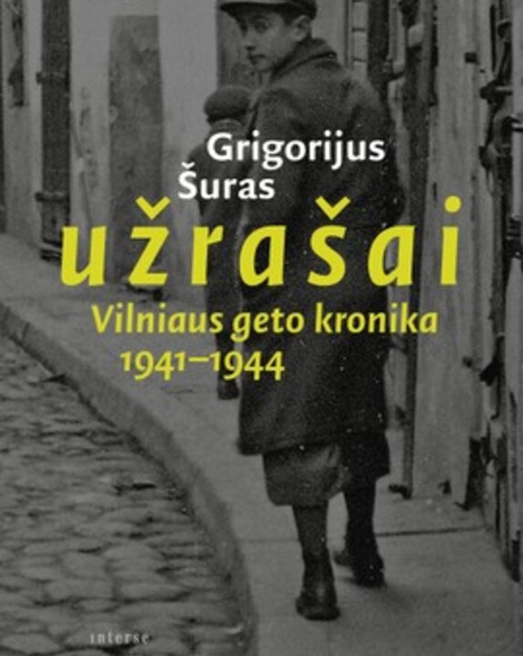 Užrašai: Vilniaus geto kronika, 1941–1944