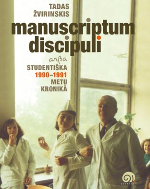 Manuscriptum discipuli arba studentiška 1990-1991 metų kronika