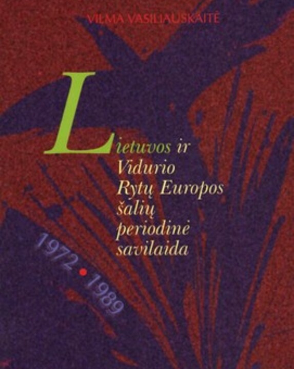 Lietuvos ir Vidurio Rytų Europos šalių periodinė savilaida (1972–1989)