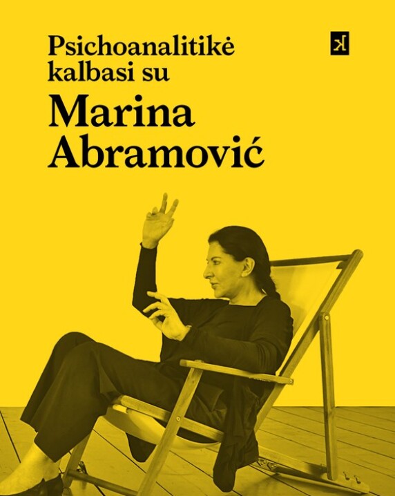 Psichoanalitikė kalbasi su Marina Abramović, menininkė kalbasi su Jeannette Fischer