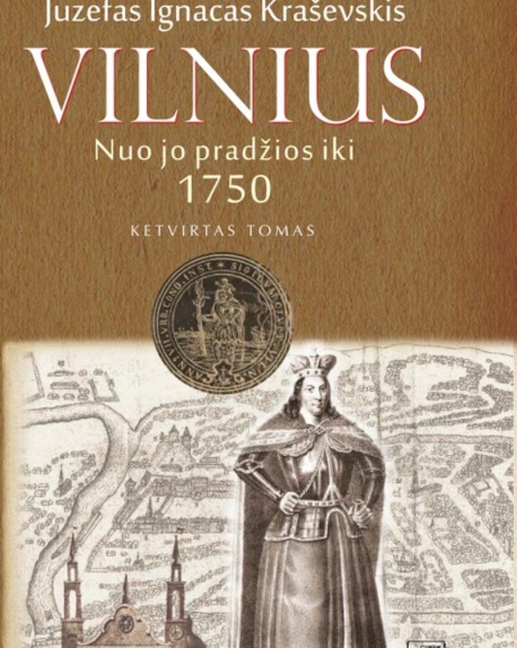 Vilnius nuo jo pradžios iki 1750. T. 4