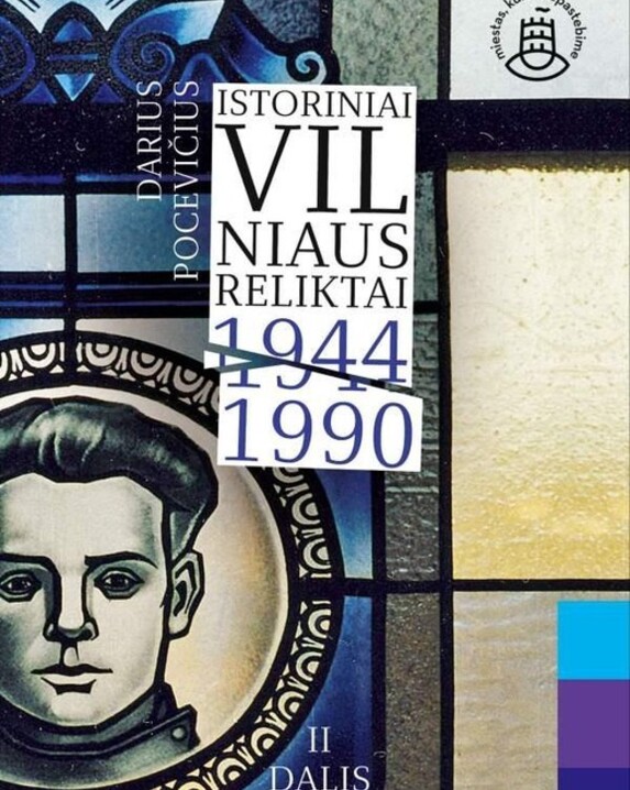 Istoriniai Vilnius reliktai, 1944-1990. D. 2