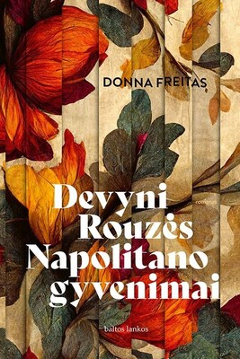 Devyni Rouzės Napolitano gyvenimai
