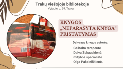 Romano „Neparašyta knyga“ pristatymas Trakų viešojoje bibliotekoje