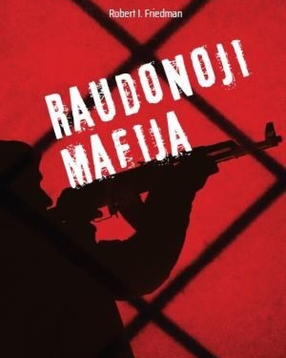 Raudonoji mafija. Kaip Rusijos nusikaltėliai įsiveržė į Ameriką