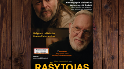 Kino filmo „Rašytojas“ peržiūra ir susitikimas su režisieriumi Romu Zabarausku